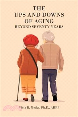 The Ups and Downs of Aging Beyond Seventy Years