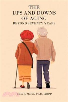 The Ups and Downs of Aging Beyond Seventy Years