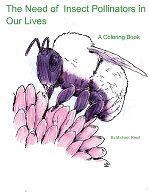 The Need of Insect Pollinators for Our Lives: A Coloring Book
