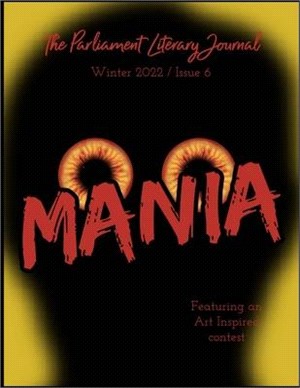 The Parliament Literary Journal Winter 22: Mania