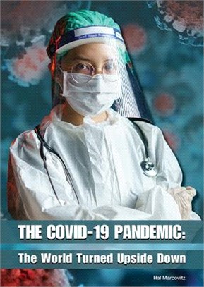 The Covid-19 Pandemic ― The World Turned Upside Down