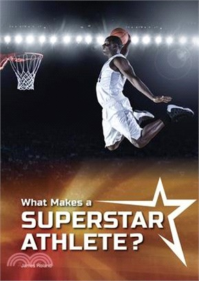 What Makes a Superstar Athlete?