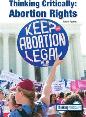 Thinking Critically: Abortion Rights