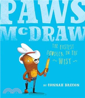 Paws McDraw :the fastest doodler in the West /