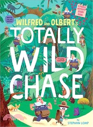 Wilfred and Olbert's Totally Wild Chase ― A Puzzle Activity Story Book