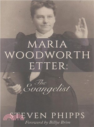 Maria Woodworth Etter ― The Evangelist