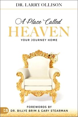 A Place Called Heaven ― Your Journey Home