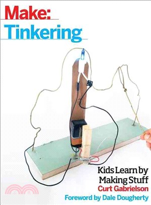 Tinkering :kids learn by mak...