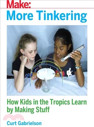 More Tinkering ― How Kids in the Tropics Learn by Making Stuff