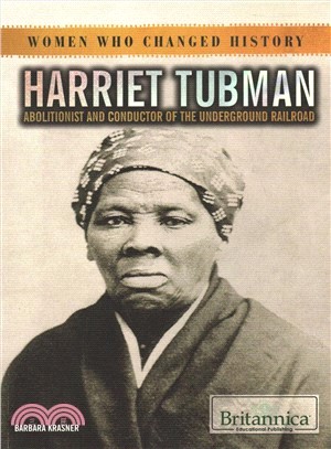 Harriet Tubman ― Abolitionist and Conductor of the Underground Railroad