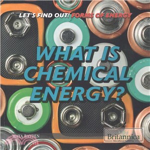 What Is Chemical Energy?