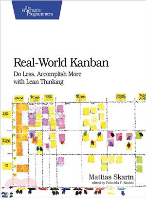 Real-World Kanban ─ Do Less, Accomplish More With Lean Thinking