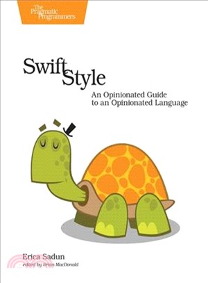 Swift Style ― An Opinionated Guide to an Opinionated Language