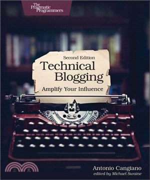 Technical Blogging ― Amplify Your Influence