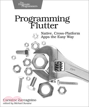 Programming Flutter ― Native, Cross-platform Apps the Easy Way