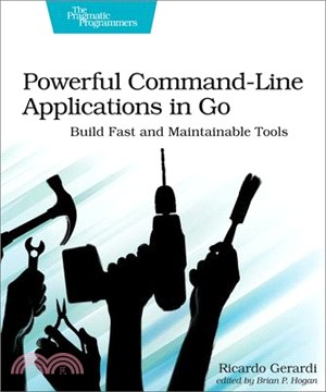 Powerful Command-line Applications in Go ― Build Fast and Maintainable Tools