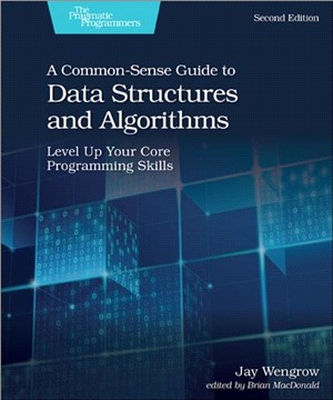A Common-Sense Guide to Data Structures and Algorithms, 2e