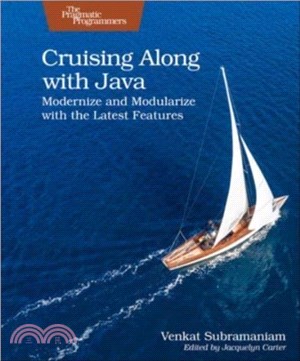 Cruising Along with Java：Modernize and Modularize with the Latest Features