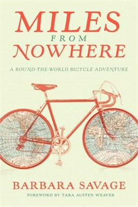 Miles from Nowhere ― A Round-the-World Bicycle Adventure
