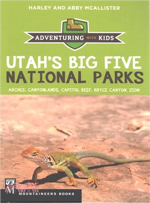 Utah's Big Five National Parks ─ Adventuring With Kids
