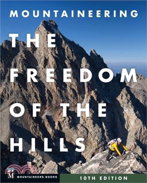 Mountaineering: The Freedom of the Hills