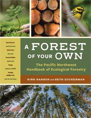 A Forest of Your Own: The Pacific Northwest Handbook of Ecological Forestry