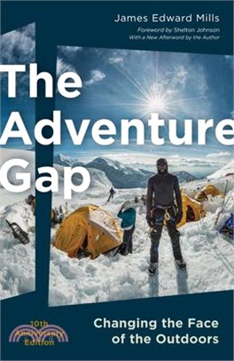 The Adventure Gap: Changing the Face of the Outdoors, 10th Anniversary Edition