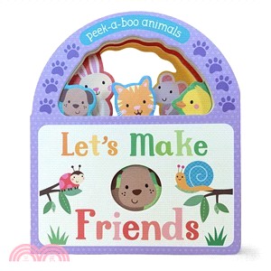 Let's Make Friends ― Peek-a-boo Animals
