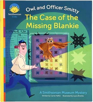 The Case of the Missing Blankie: The Owl and Officer Smitty