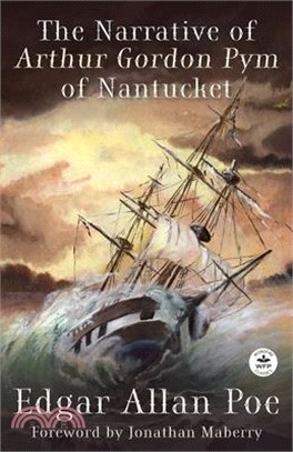 The Narrative of Arthur Gordon Pym of Nantucket