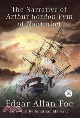 The Narrative of Arthur Gordon Pym of Nantucket