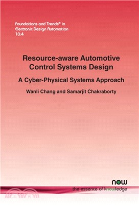 Resource-aware Automotive Control Systems Design：A Cyber-Physical Systems Approach