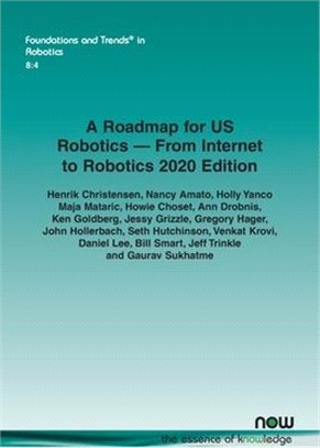 A Roadmap for US Robotics - From Internet to Robotics 2020 Edition