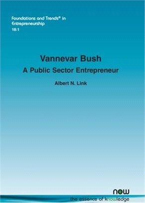 Vannevar Bush: A Public Sector Entrepreneur