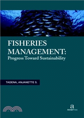 Fisheries Management：Progress toward Sustainability