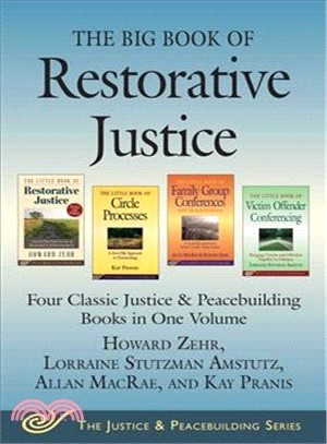 The Big Book of Restorative Justice ─ Four Classic Justice & Peacebuilding Books in One Volume