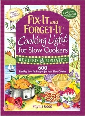 Fix-It and Forget-It Cooking Light for Slow Cookers ─ 600 Healthy, Low-Fat Recipes for Your Slow Cooker