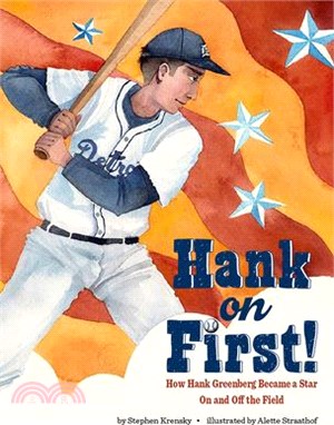 Hank on First! How Hank Greenberg Became a Star on and Off the Field