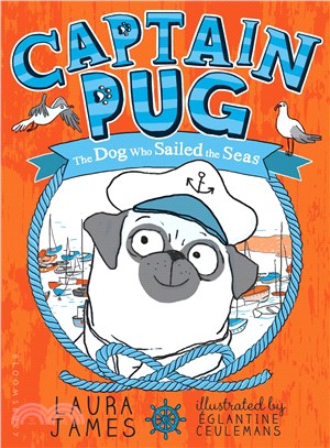 Captain Pug :the dog who sailed the seas /