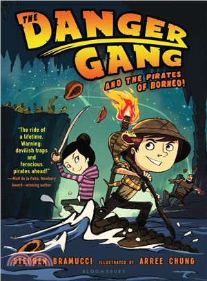 The Danger Gang and the Pirates of Borneo!