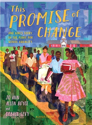 This promise of change :one girl's story in the fight for school equality /