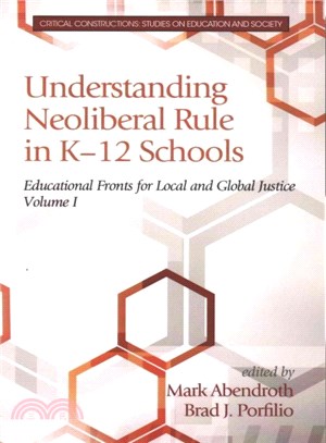 Understanding Neoliberal Rule in K-12 Schools ─ Educational Fronts for Local and Global Justice