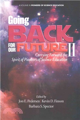 Going Back to Our Future II ― Carrying Forward the Spirit of Pioneers of Science Education