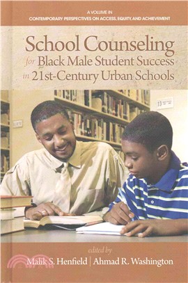 School Counseling for Black Male Student Success in 21st Century Urban Schools