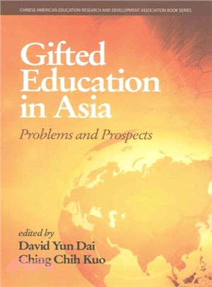 Gifted education in Asia :  problems and prospects /