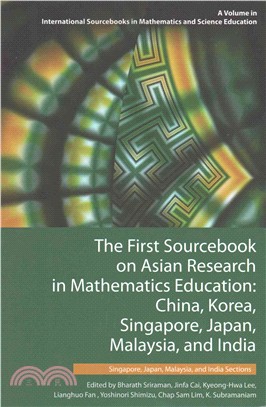 The First Sourcebook on Asian Research in Mathematics Education ― China, Korea, Singapore, Japan, Malaysia and India