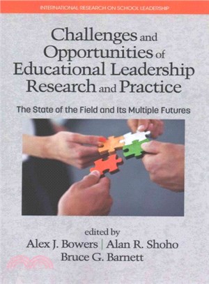 Challenges and Opportunities of Educational Leadership Research and Practice ― The State of the Field and Its Multiple Futures