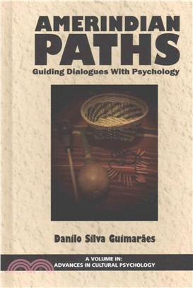 Amerindian Paths ― Guiding Dialogues With Psychology