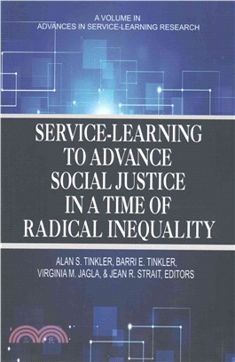 Service ?搪arning to Advance Social Justice in a Time of Radical Inequality