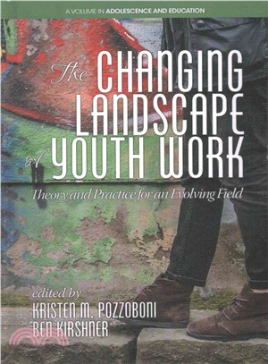 The Changing Landscape of Youth Work ― Theory and Practice for an Evolving Field